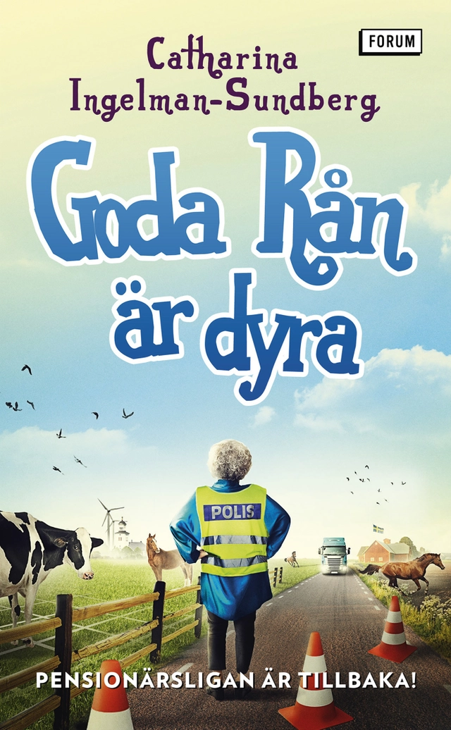 Goda rån är dyra; Catharina Ingelman-Sundberg; 2021