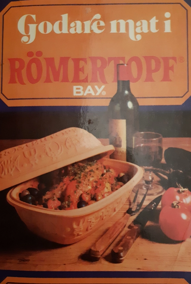 Godare mat i Römertopf: 250 recept p°a goda och lättlagade rätter; Eva Reichel, Inga Mörck-Fogelberg; 1972