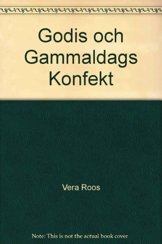 Godis och gammaldags konfekt; Vera Roos; 1986