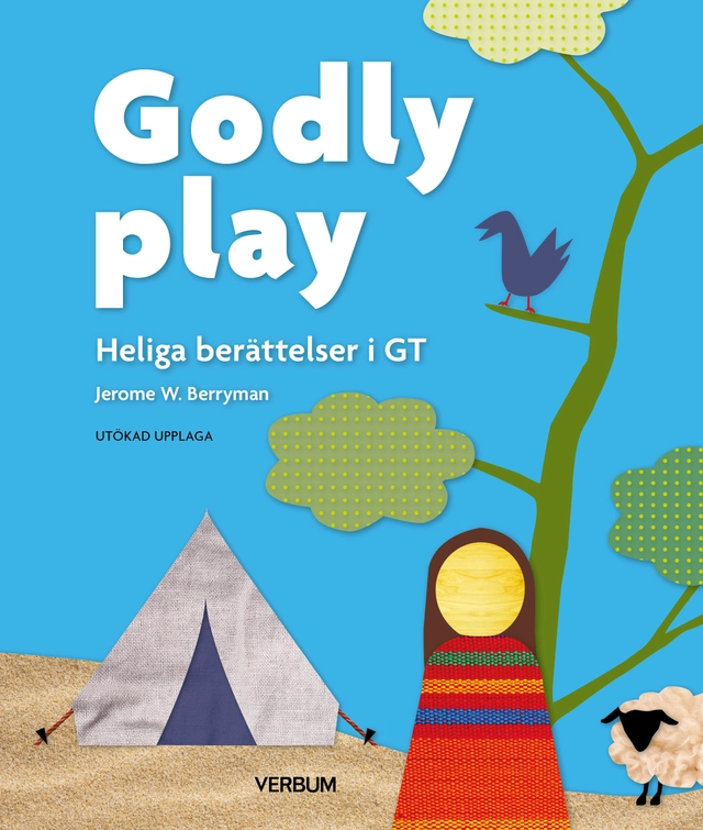 Godly play. Heliga berättelser i GT; Jerome W. Berryman; 2023