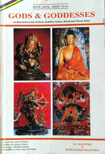 Gods & Goddesses An Illustrated Account of Hindu, Buddhist, Tantric, Hybrid and Tibetan Deities; Trilok Chandra Mahupuria, Rohit Kumar; 2000
