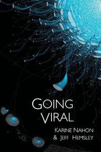 Going Viral; Karine Nahon, Jeff Hemsley; 2013