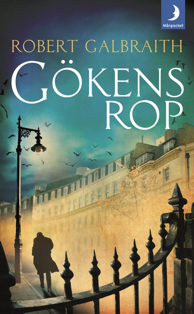 Gökens rop; Robert Galbraith; 2014