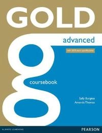 Gold Advanced Coursebook; Sally Burgess, Amanda Thomas; 2014