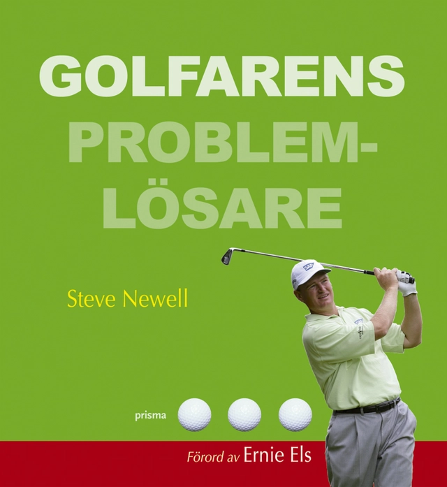 Golfarens problemlösare; Steve Newell; 2008