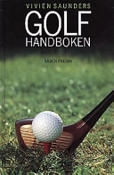 Golfhandboken; Vivien Saunders; 1996