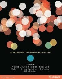 Golosa: A Basic Course in Russian, Book 1; Richard Robin, Karen Evans-Romaine, Galina Shatalina, Joanna Robin; 2013