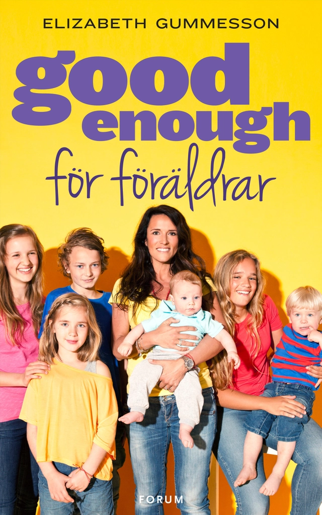 Good enough för föräldrar; Elizabeth Gummesson; 2012