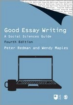 Good essay writing : a social sciences guide; Peter Redman, Wendy Maples, Open University; 2011