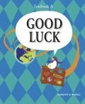 Good Luck A nya Textbook; Carl-Axel Axelsson, Kerstin Sundin, Michael Knight, Per Jonason; 2003