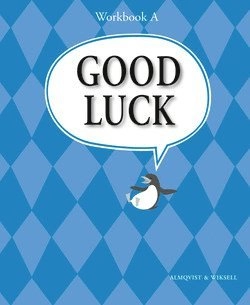 Good Luck A nya Workbook; Carl-Axel Axelsson, Michael Knight, Kerstin Sundin, Per Jonason; 2003