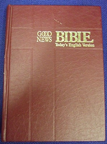 Good News Bible: Today's English Version [- British Usage].; Bible Society of South Africa