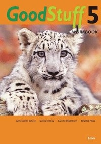 Good Stuff 5 Workbook; Anna-Karin Schultz, Carolyn Keay, Gunilla Malmborn, Birgitta Hoas; 2006