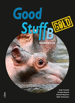 Good Stuff Gold B workbook; Andy Coombs, Annika Bayard, Roland Hagvärn, Kjell Johansson; 2012