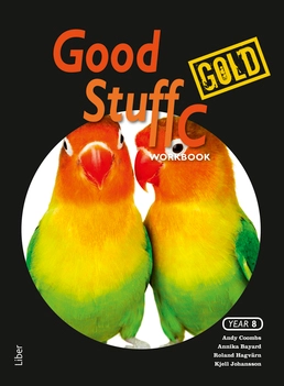 Good Stuff Gold C Workbook; Annika Bayard, Andy Coombs, Roland Hagvärn, Kjell Johansson; 2013