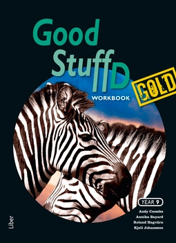 Good Stuff Gold D Workbook; Andy Coombs, Annika Bayard, Roland Hagvärn, Kjell Johansson; 2014