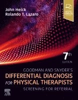 Goodman and Snyder's Differential Diagnosis for Physical Therapists; John Heick, Rolando T Lazaro; 2022