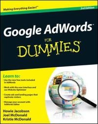 Google AdWords For Dummies; Howie Jacobson, Joel McDonald, Kristie McDonald; 2012