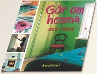 Gör om hemma med färg; Reva Hallbäck; 2002
