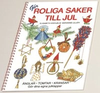 Gör roliga saker till jul; Lisa Ekehjelm; 2001