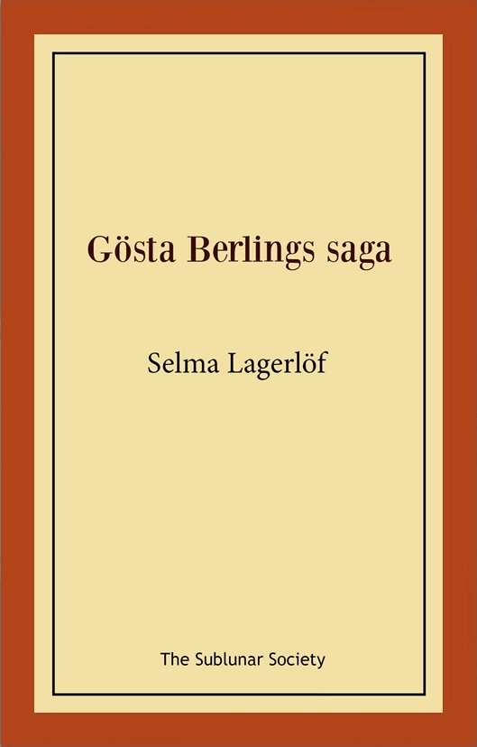 Gösta Berlings saga; Selma Lagerlöf; 2019
