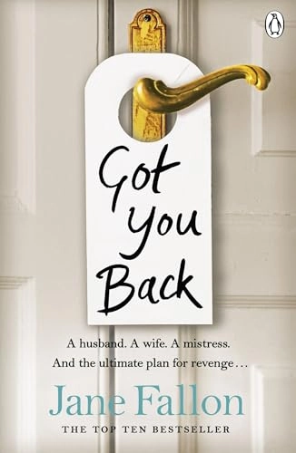 Got You Back; Jane Fallon; 2008