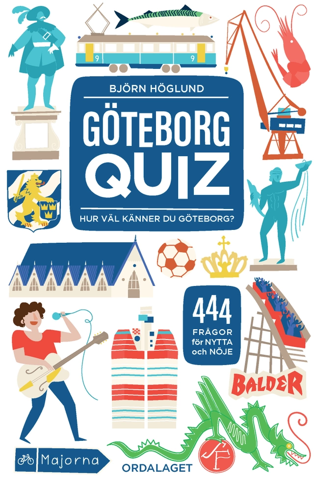 Göteborgquiz : hur väl känner du Göteborg?; Björn Höglund; 2017