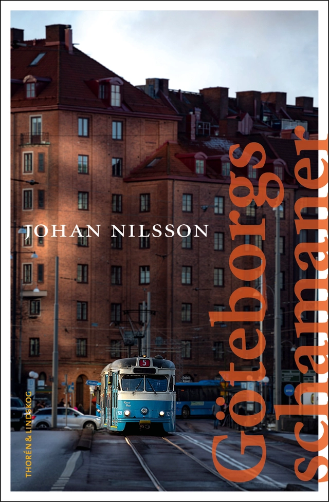 Göteborgs schamaner; Johan Nilsson; 2018