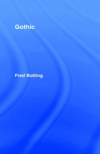 Gothic; Fred Botting; 1996