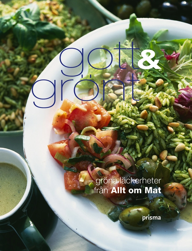 Gott & grönt : gröna läckerheter från Allt om Mat; Allt om mat; 2004
