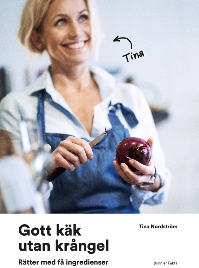 Gott käk utan krångel; Tina Nordström; 2020