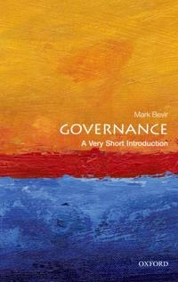 Governance : a very short introduction; Mark Bevir; 2012