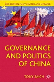 Governance and politics of China; Tony Saich; 2011
