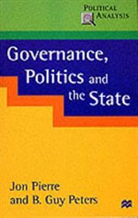 Governance, politics and the state; Jon Pierre; 2000