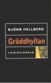 Gräddhyllan; Björn Hellberg; 1998
