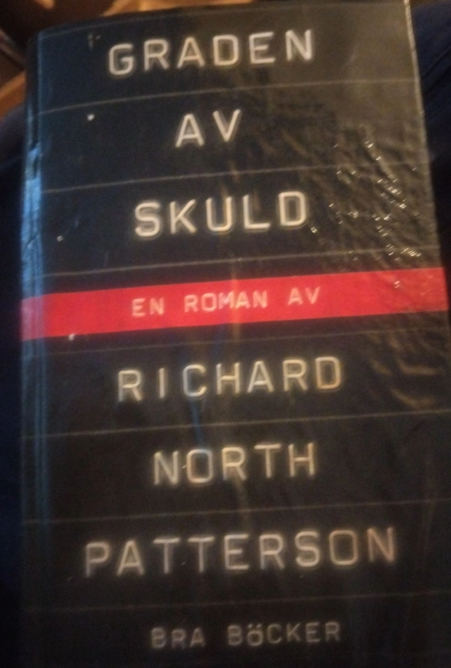 Graden av skuld : en roman; Richard North Patterson, Ulf Dahlström; 1995