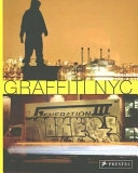 Graffiti Nyc; Hugo Martinez, Antonio Zaya; 2006