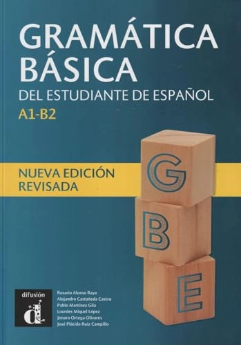 Gramática basica del estudiante de español : A1-B2; Rosario Alonso Raya; 2021