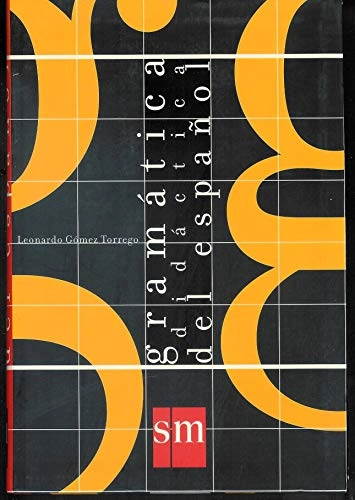 Gramática didáctica del español; Leonardo Gómez Torrego; 1997