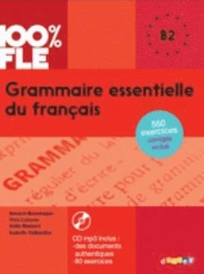 Grammaire essentielle du français; Anouch Bourmayan, Yves Loiseau, Odile Rimbert, Isabelle Taillandier, Juan Francisco Villar Caño; 2017