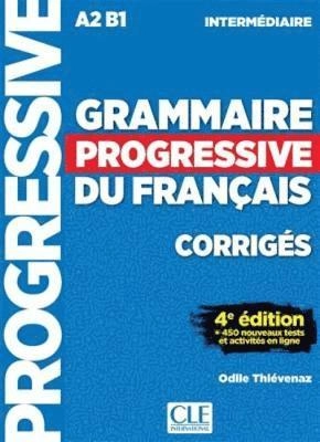 Grammaire progressive du français; Maïa Grégoire, Odile Thiévenaz, Elisabeth Franco, Alina Kostucki; 2017