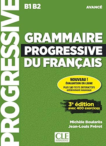 Grammaire progressive du français: avancé B1 B2; Michèle Boulares, Jean-Louis Frérot; 2019