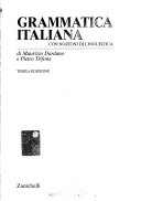Grammatica italiana : con nozioni di linguistica; Maurizio Dardano; 1995