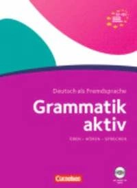 Grammatik aktiv : A1-B1 : Verstehen, Üben, Sprechen; Friederike Jin; 2022