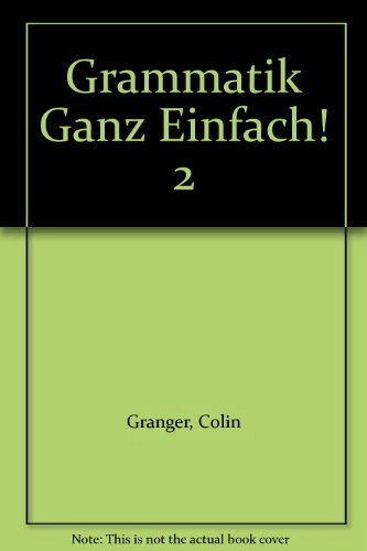 Grammatik ganz einfach!., Volym 2Heinemann Deutsch als FremdspracheSpass mit Deutsch; Colin Granger