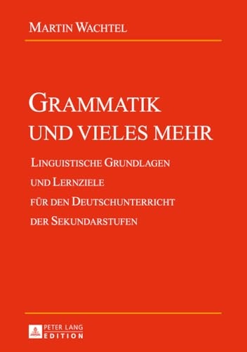 Grammatik und vieles mehr; Martin Wachtel; 2015