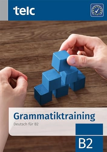 Grammatiktraining. Deutsch für B2; Klaus Nissen; 2018