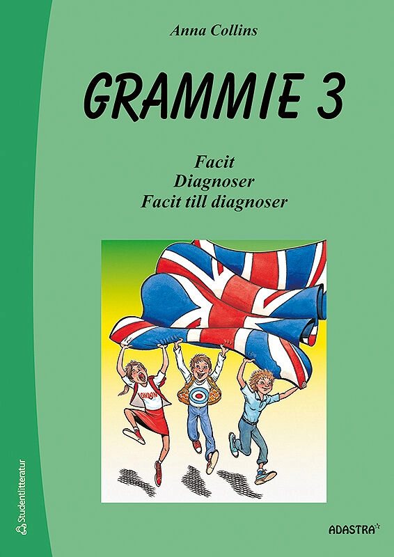 Grammie 3 Facit med diagnoser; Anna Collins-Gustafsson, Görel Hydén; 2019