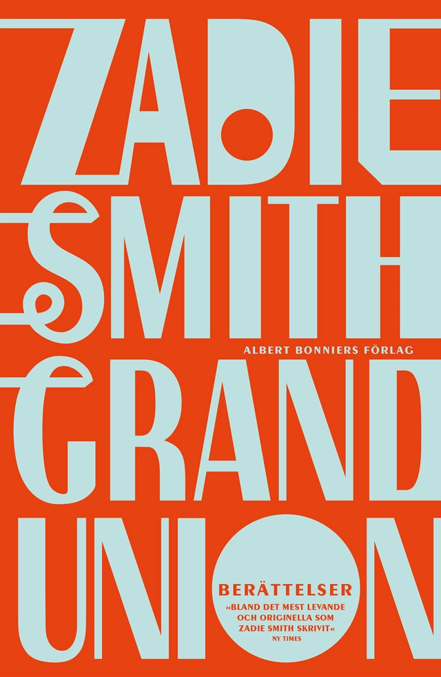 Grand union; Zadie Smith; 2020