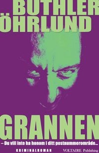 Grannen; Dan Buthler, Dag Öhrlund; 2010